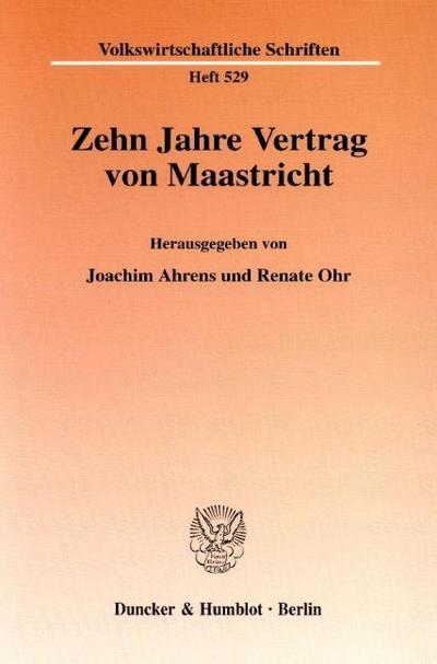 Zehn Jahre Vertrag von Maastrich