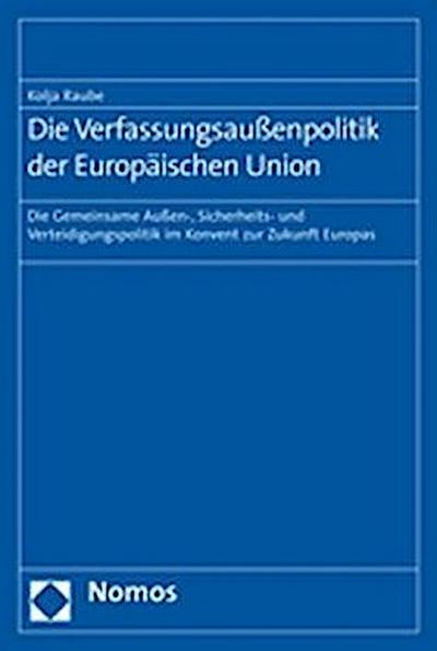 Die Verfassungsaußenpolitik der Europäischen Union