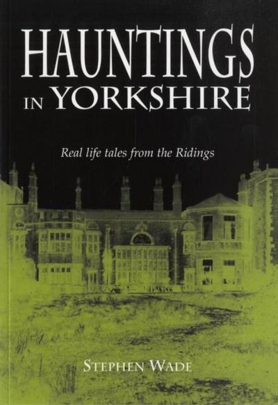 Hauntings in Yorkshire