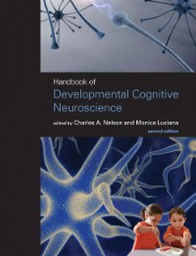 Handbook of Developmental Cognitive Neuroscience