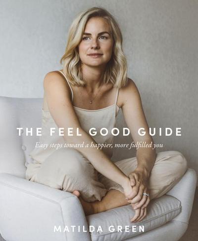 The Feel Good Guide