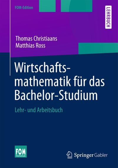 Wirtschaftsmathematik für das Bachelor-Studium