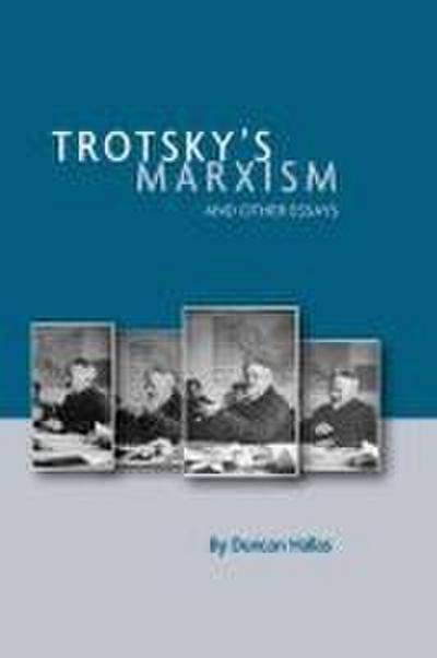Trotsky’s Marxism and Other Essays