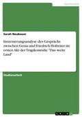 Inszenierungsanalyse des Gesprächs zwischen Genia und Friedrich Hofreiter im ersten Akt der Tragikomödie "Das weite Land"