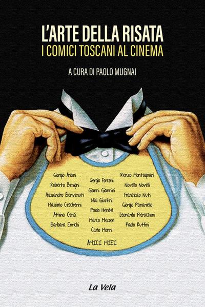 L’arte della risata. I comici toscani al cinema