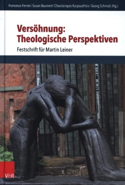 Versöhnung: Theologische Perspektiven