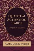 Quantum Human Design Activation Cards Companion Guidebook