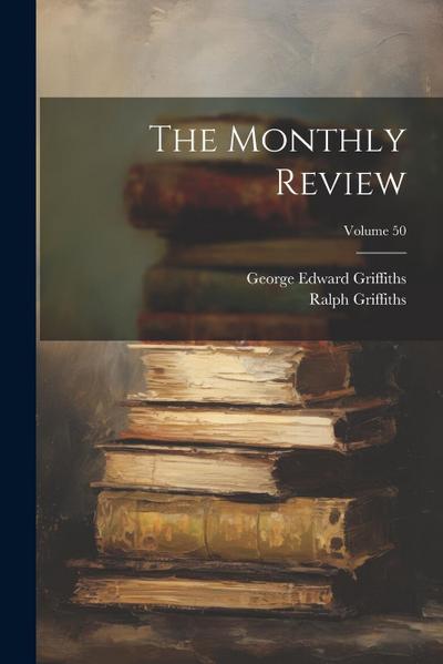 The Monthly Review; Volume 50