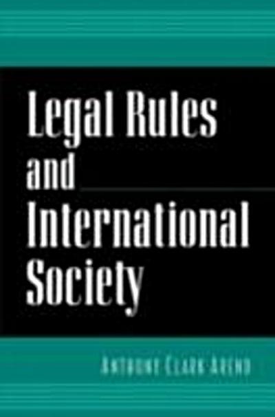 Legal Rules and International Society