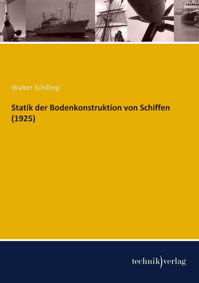 Statik der Bodenkonstruktion von Schiffen (1925)