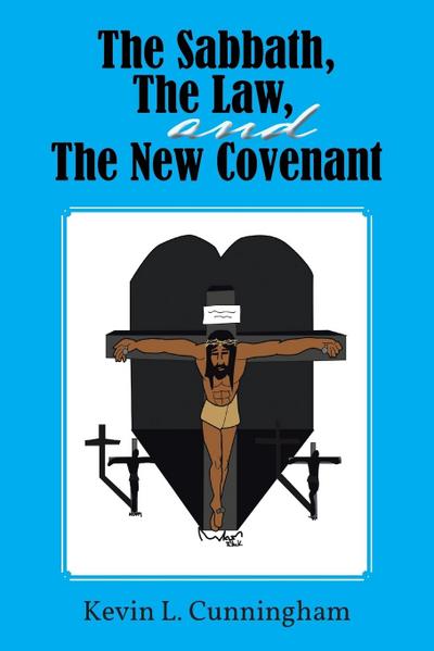 The Sabbath, the Law, and the New Covenant
