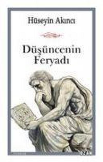 Düsüncenin Feryadi