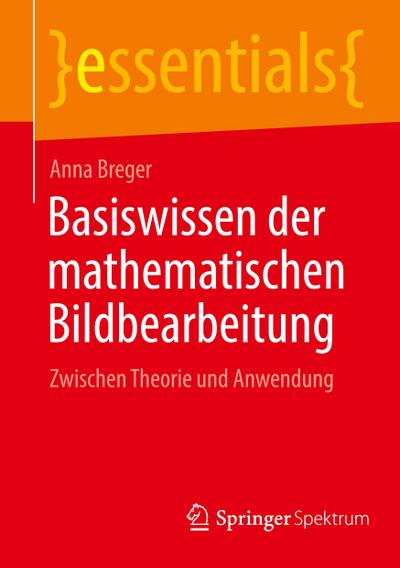 Basiswissen der mathematischen Bildbearbeitung
