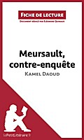 Meursault, contre-enquête de Kamel Daoud (Fiche de lecture)