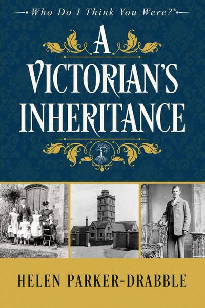 A Victorian’s Inheritance