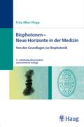 Biophotonen - Neue Horizonte in der Medizin