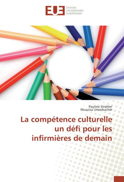 La compétence culturelle un défi pour les infirmières de demain