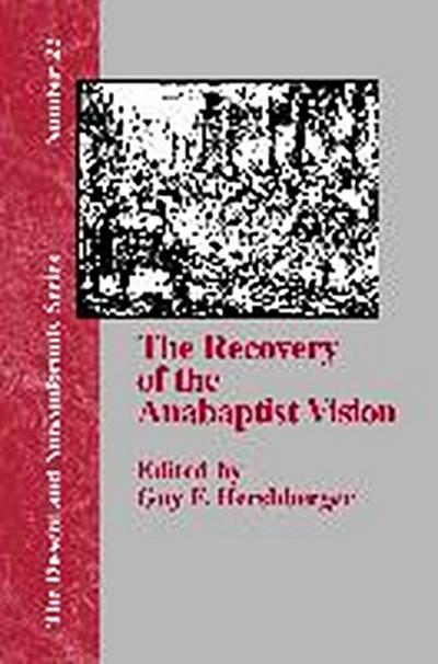 The Recovery of the Anabaptist Vision