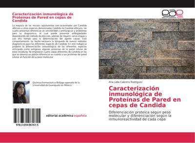 Caracterización inmunológica de Proteínas de Pared en cepas de Candida