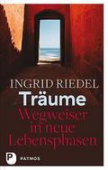 Träume - Wegweiser in neue Lebensphasen