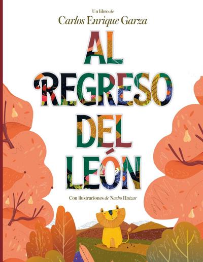 Garza, C: Regreso del León