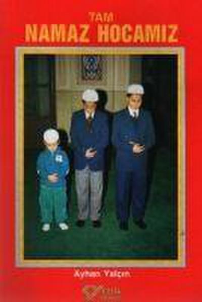 Tam Namaz Hocamiz