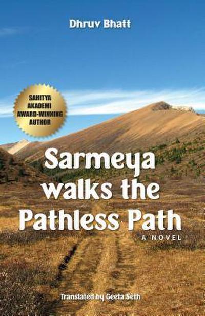 SARMEYA WALKS THE PATHLESS PAT