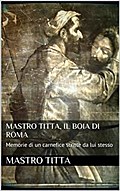 Mastro Titta: il boia di Roma