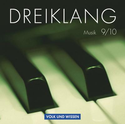 Dreiklang - Sekundarstufe I - Östliche Bundesländer und Berlin - 9./10. Schuljahr