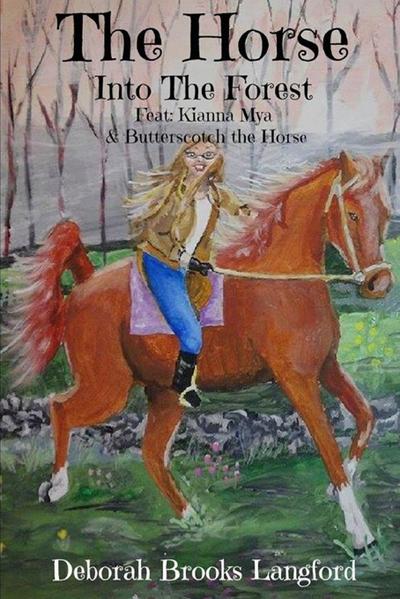 THE HORSE INTO THE FOREST