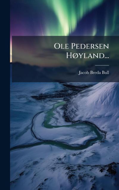 Ole Pedersen HÃ, yland...