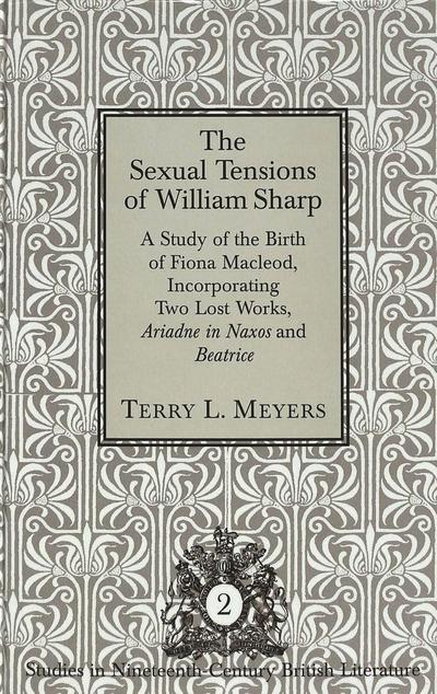 Meyers, T: Sexual Tensions of William Sharp