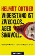 Widerstand ist zwecklos. Aber sinnvoll.