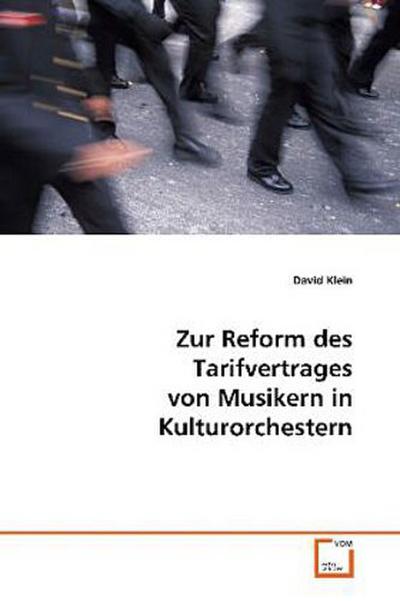 Zur Reform des Tarifvertrages von Musikern in Kulturorchestern