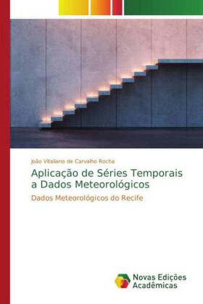 Aplicação de Séries Temporais a Dados Meteorológicos