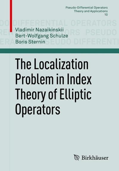 The Localization Problem in Index Theory of Elliptic Operators