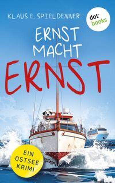 ERNST MACHT ERNST!
