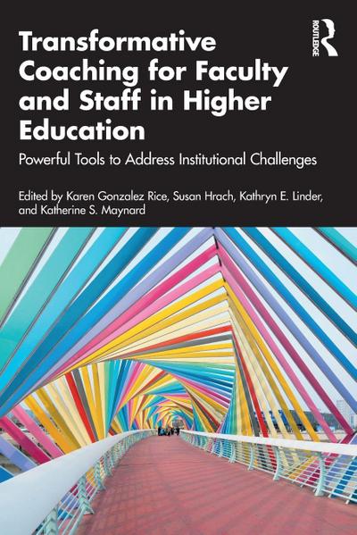Transformative Coaching for Faculty and Staff in Higher Education