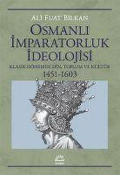 Osmanli Imparatorluk Ideolojisi