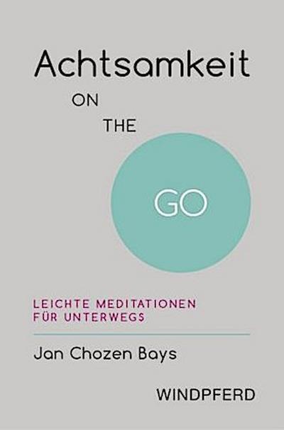 Achtsamkeit ON THE GO