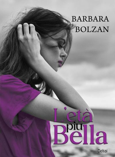 Bolzan, B: L’ età più bella