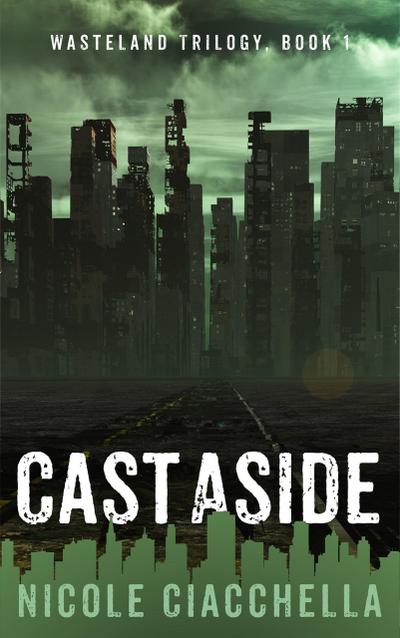 Cast Aside (Wasteland, #1)