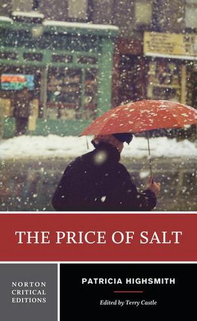The Price of Salt - A Norton Critical Edition