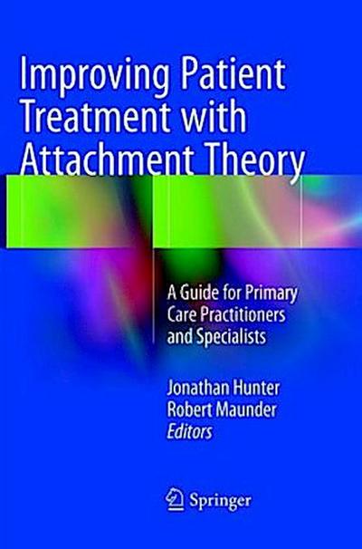 Improving Patient Treatment with Attachment Theory