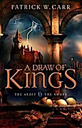 Draw of Kings (The Staff and the Sword)