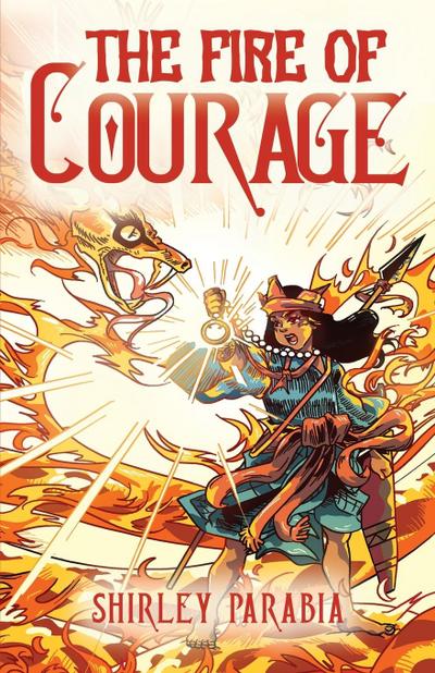 The Fire of Courage (International Edition)