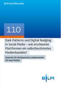 Dark Patterns und Digital Nudging in Social Media - wie erschweren Plattformen ein selbstbestimmtes Medienhandeln?