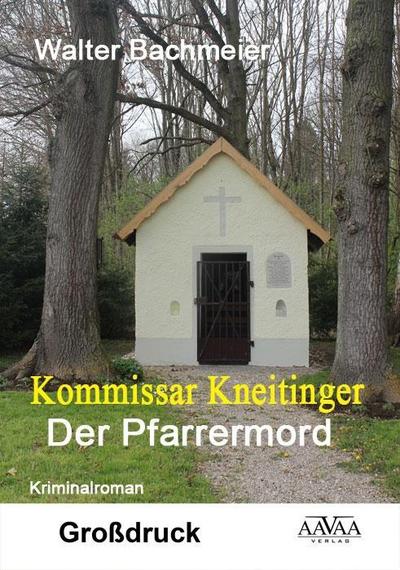 Kommissar Kneitinger, Der Pfarrermord, Großdruck