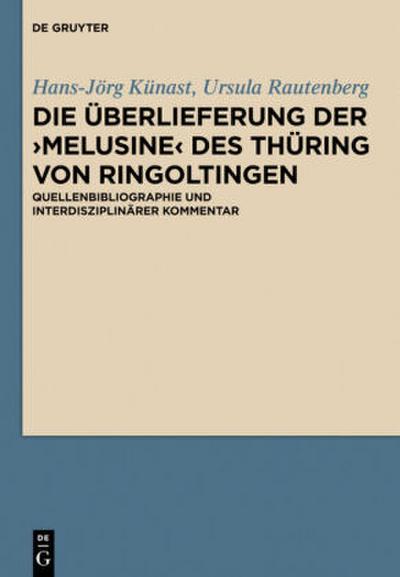 Die Überlieferung der ’Melusine’ des Thüring von Ringoltingen