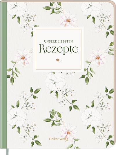 Unsere liebsten Rezepte - always & forever